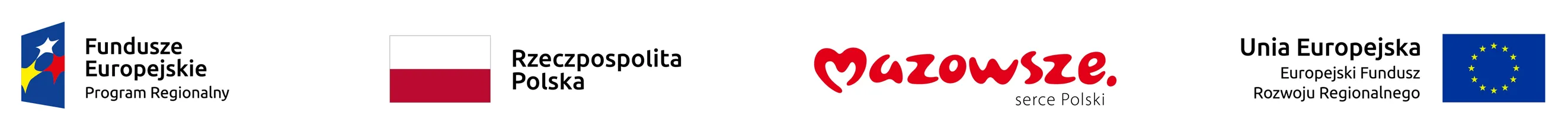 Logo Fundusze Europejskie Program Regionalny, flaga Polski z napisem Rzeczpospolita Polska, napis Mazowsze serce Polski oraz logo Unii Europejskiej z napisem Unia Europejska Europejski Fundusz Rozwoju Regionalnego.
