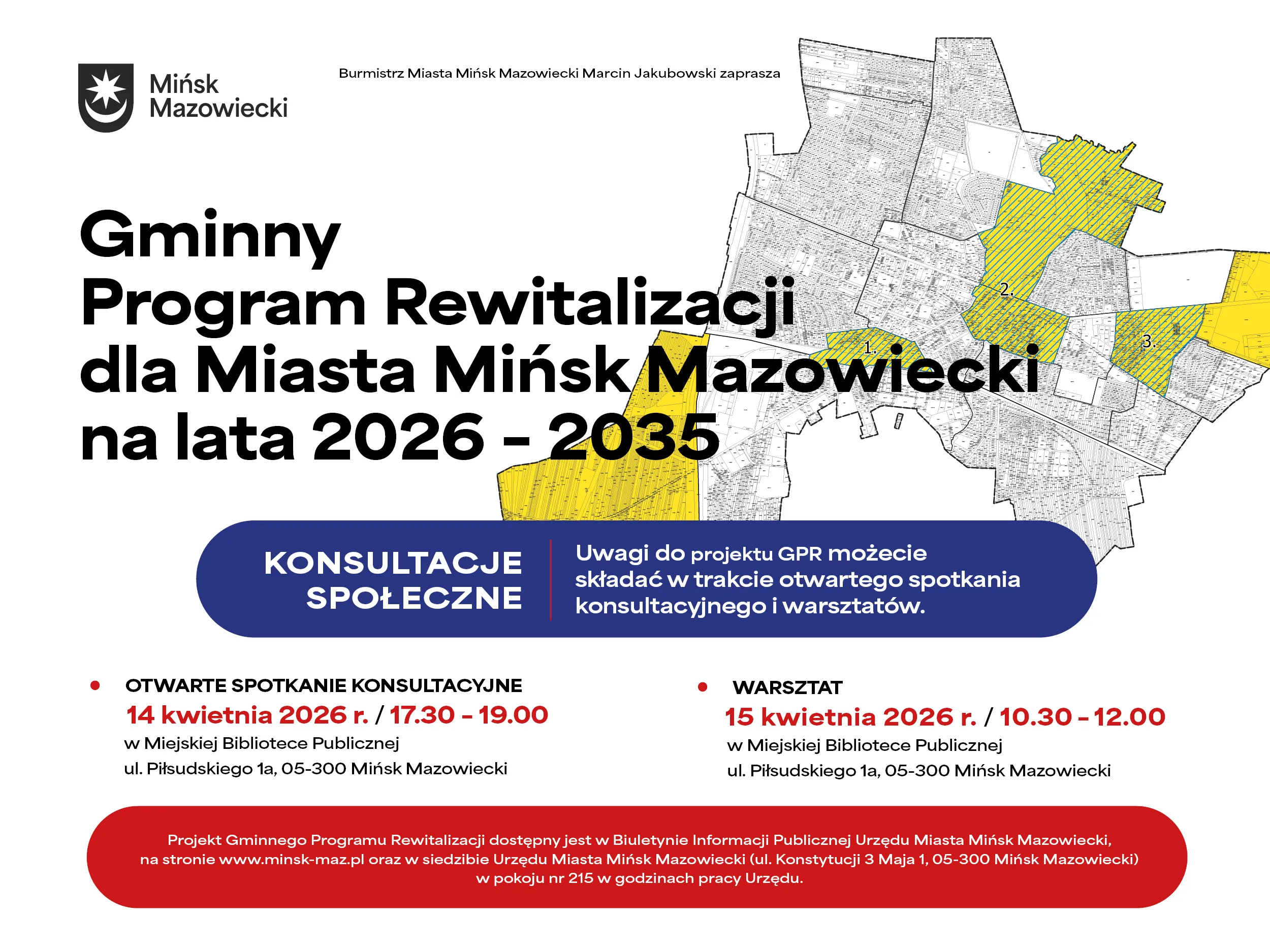Białe tło z logo Mińska Mazowieckiego w lewym górnym rogu. Duży czarny nagłówek zajmuje lewą połowę obrazu. Po prawej widoczna czarno-biała mapa miasta z kilkoma zaznaczonymi żółtymi obszarami. Pod nagłówkiem znajduje się granatowy, zaokrąglony baner informacyjny. Niżej dwie kolumny z punktami i wyróżnionymi datami oraz godzinami spotkań. U dołu czerwony prostokątny pasek z dodatkową informacją.