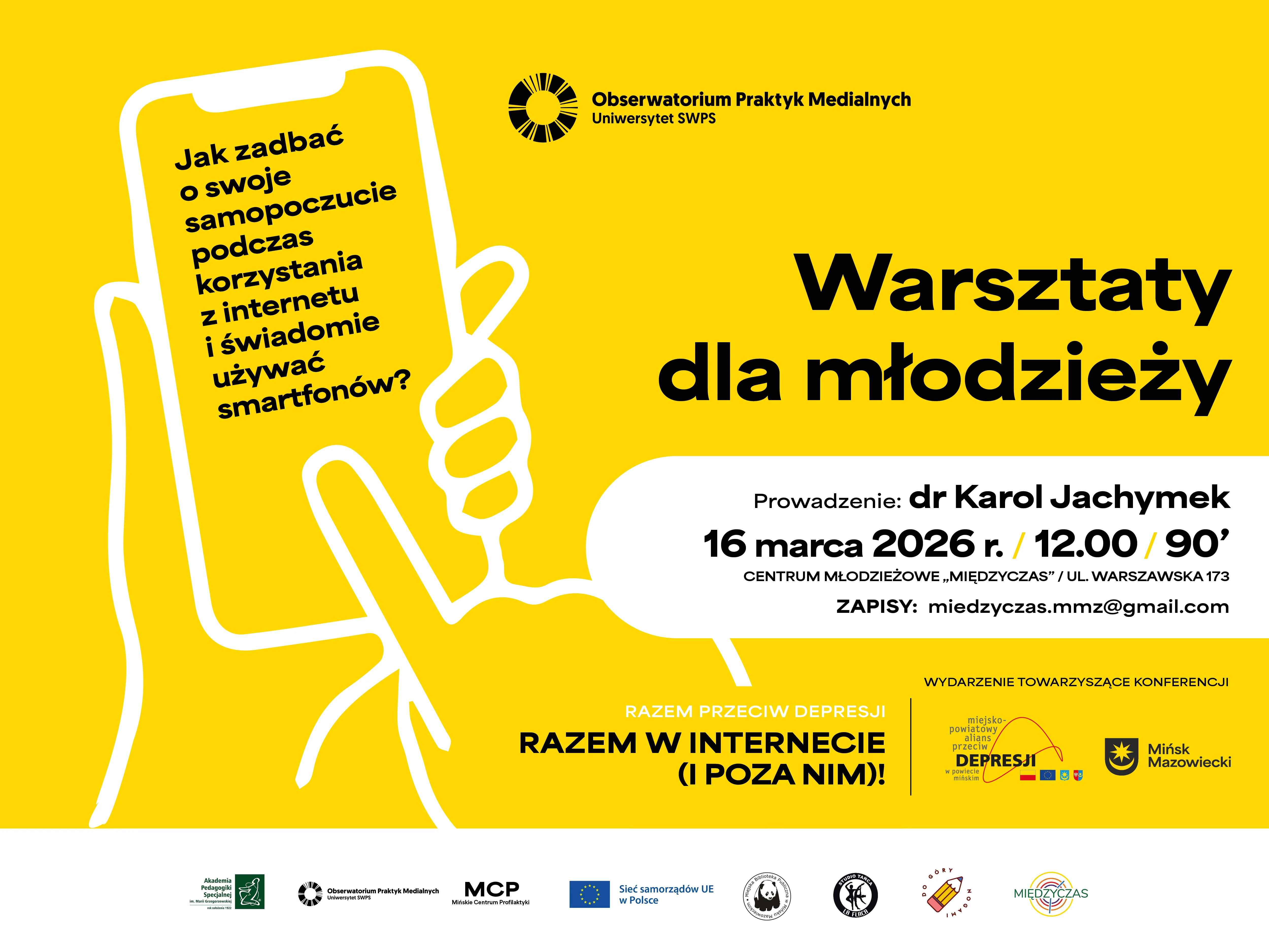 Żółte tło. Po lewej biała konturowa ilustracja dłoni trzymającej smartfon. Po prawej duży biały zaokrąglony panel z informacjami o warsztatach i czarnymi nagłówkami. U góry i na dole rząd logotypów organizatorów.