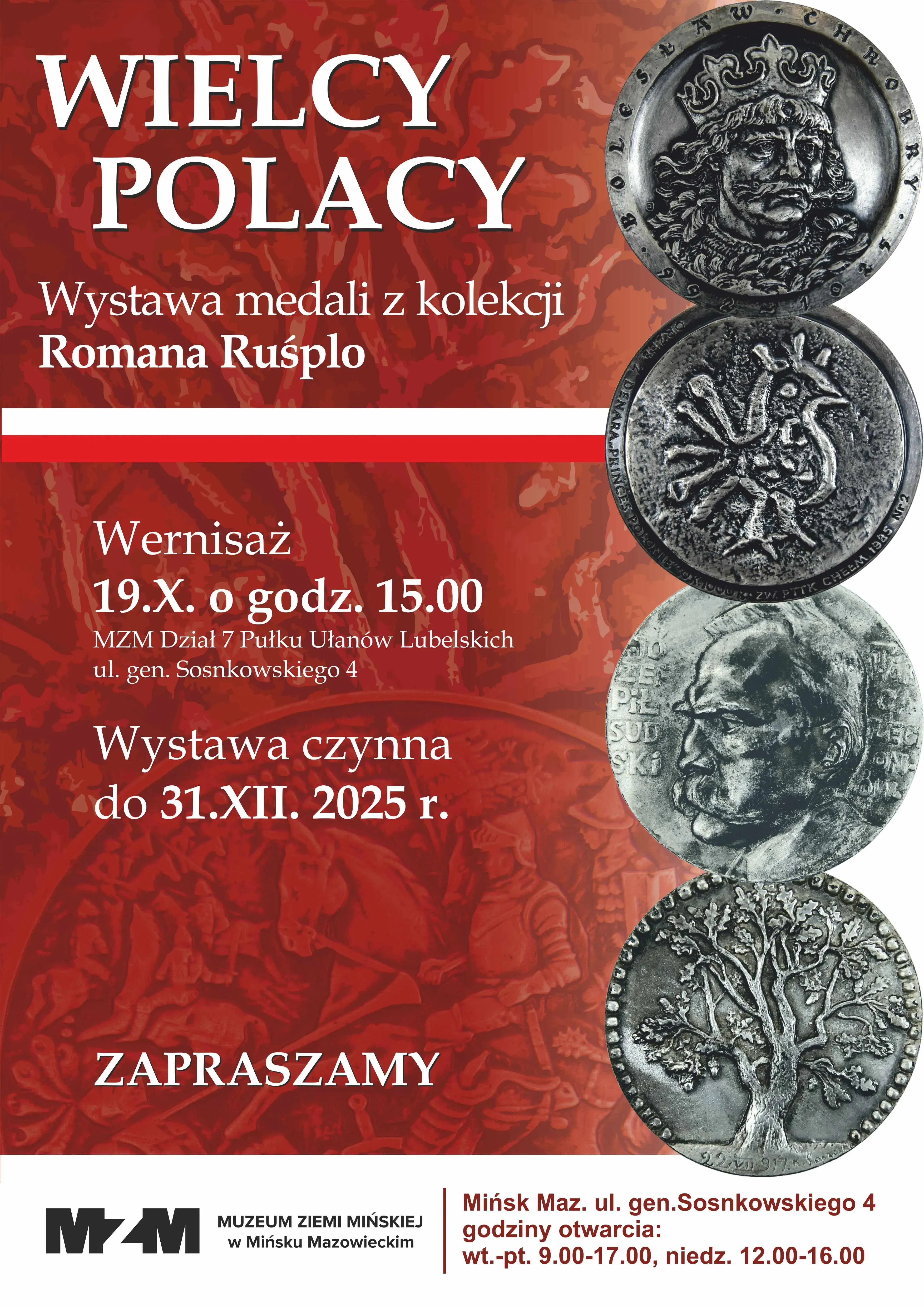 Plakat zapraszający na wystawę medali z kolekcji Romana Ruśplo pod tytułem „Wielcy Polacy”. Czerwone tło z biało-czerwoną poziomą linią flago Polski. Po prawej stronie cztery medale ustawione pionowo, prezentujące różne motywy, m.in. portret króla, orła, profil mężczyzny i drzewo. 