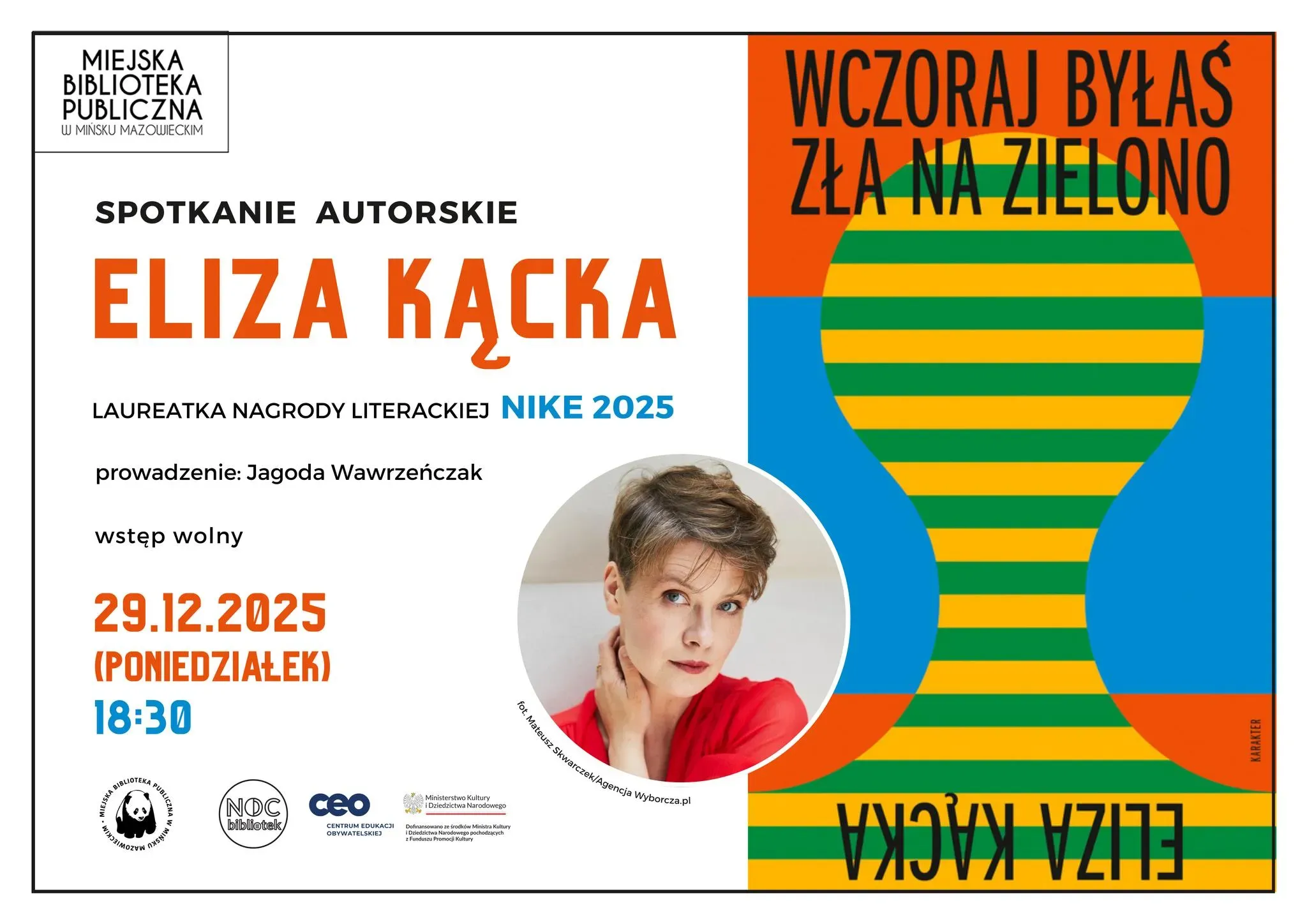 Po prawej kolorowa grafika z napisem "Wczoraj byłaś zła na zielono". Na dole zdjęcie kobiety z krótkimi włosami w czerwonej bluzce. Po lewej na białym tle informacje o wydarzerniu.