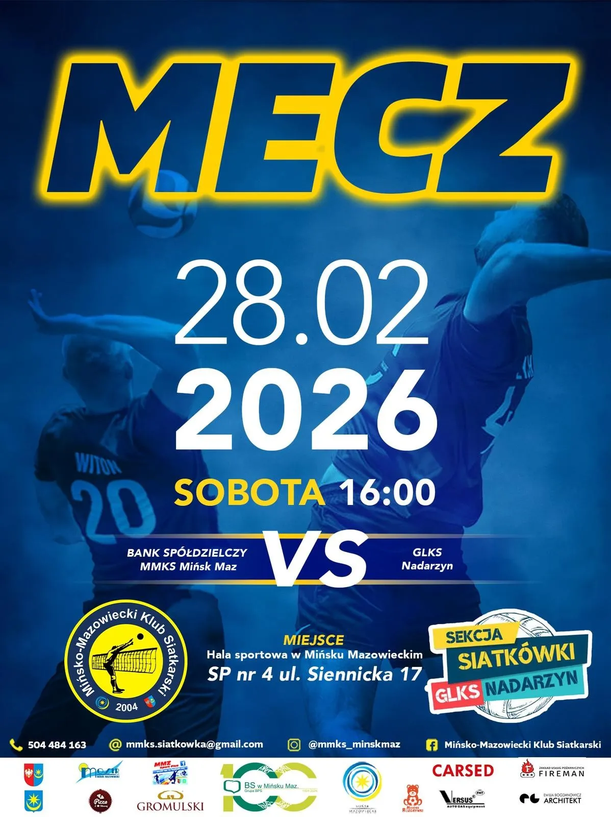 Duży żółto-niebieski napis MECZ u góry. Środkowa część pokazuje datę 28.02.2026 i napis SOBOTA 16:00. W tle dwóch siatkarzy w akcji na niebieskim tle. Centralnie duże VS między nazwami drużyn Bank Spółdzielczy MMKS Mińsk Maz i GLKS Nadarzyn. U dołu logo klubu, informacje o miejscu: hala sportowa SP nr 4 ul. Siennicka 17, oraz rząd logotypów sponsorów.