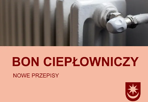 Fragment białego grzejnika z zaworem na górze oraz napis na jasnoróżowym tle „BON CIEPŁOWNICZY NOWE PRZEPISY”, w prawym dolnym rogu czerwony znak z białą gwiazdą.