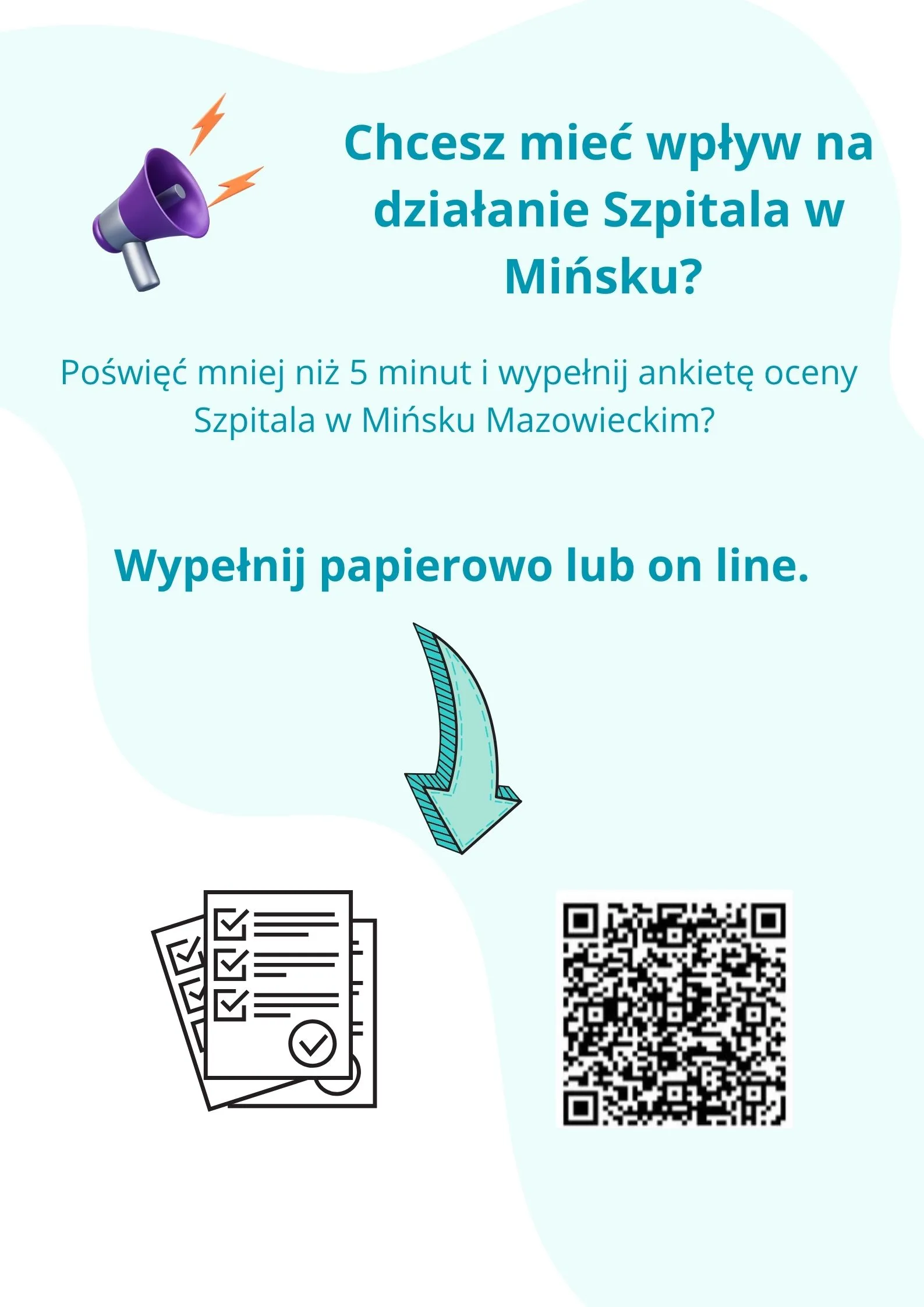 Plakat z zaproszeniem do wypełnienia ankiety oceny szpitala w Mińsku Mazowieckim, z ikoną megafonu, strzałką wskazującą na dokumenty z zaznaczonymi polami wyboru oraz kodem QR.