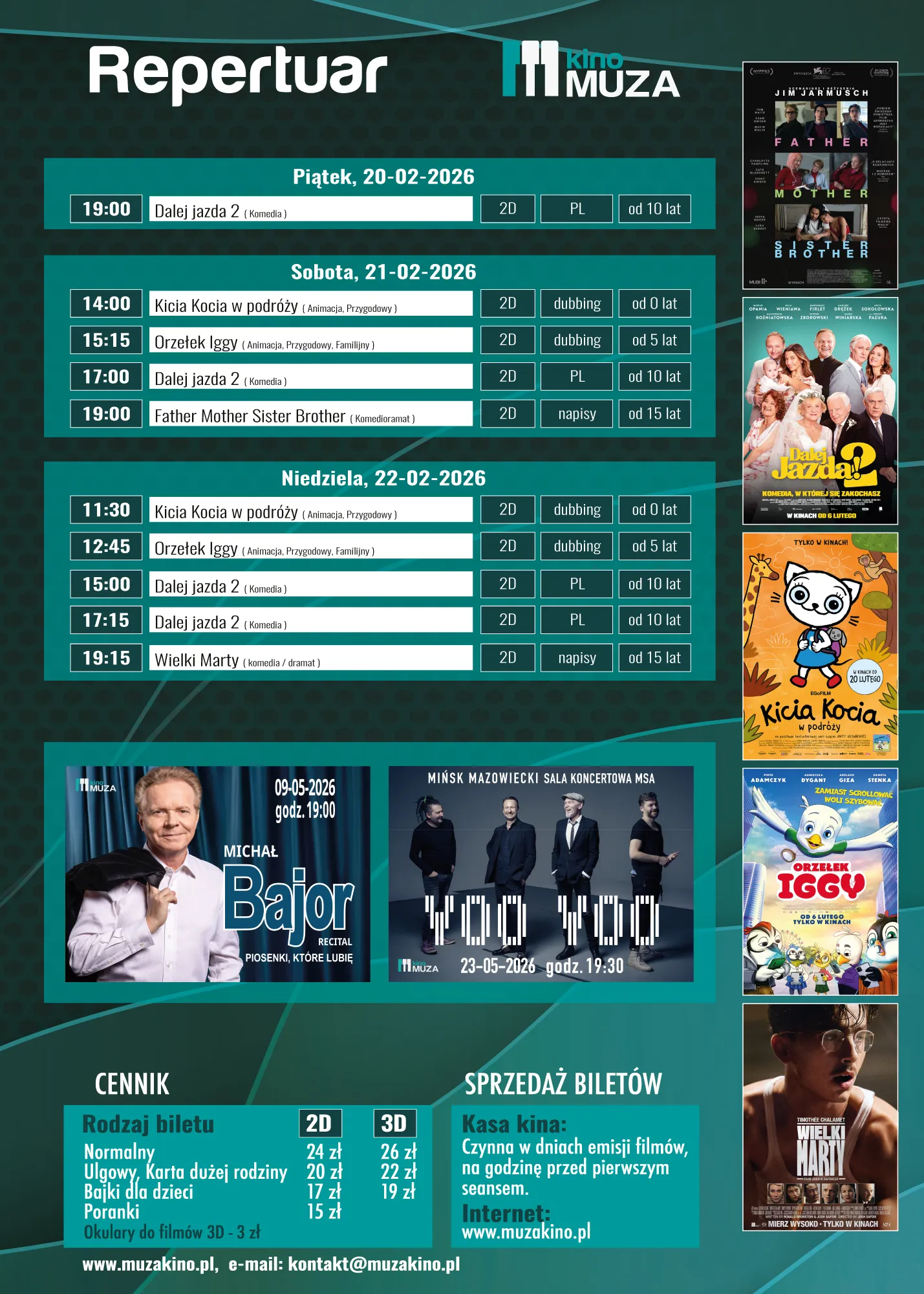 Plakat z repertuarem kina na zielono-turkusowym tle. Trzy poziome ramki z harmonogramem na górze (piątek, sobota, niedziela) z wypunktowanymi godzinami seansów. Po prawej kolumnie pięć pionowo ustawionych plakatów filmowych. Na dole dwa poziome banery promujące koncerty. Najniżej tabela cen biletów i informacje o sprzedaży na ciemnym tle.