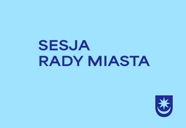 Niebieskie tło z ciemnoniebieskim napisem „SESJA RADY MIASTA” po lewej stronie i herbem miasta w prawym dolnym rogu.
