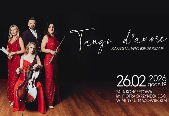 Cztery osoby na ciemnym tle, trzy kobiety w czerwonych sukienkach i mężczyzna w ciemnym garniturze. Kobieta siedzi z wiolonczelą, jedna kobieta trzyma flet, druga trzyma nuty. Po prawej stronie tekst informujący o koncercie "Tango d'amore".