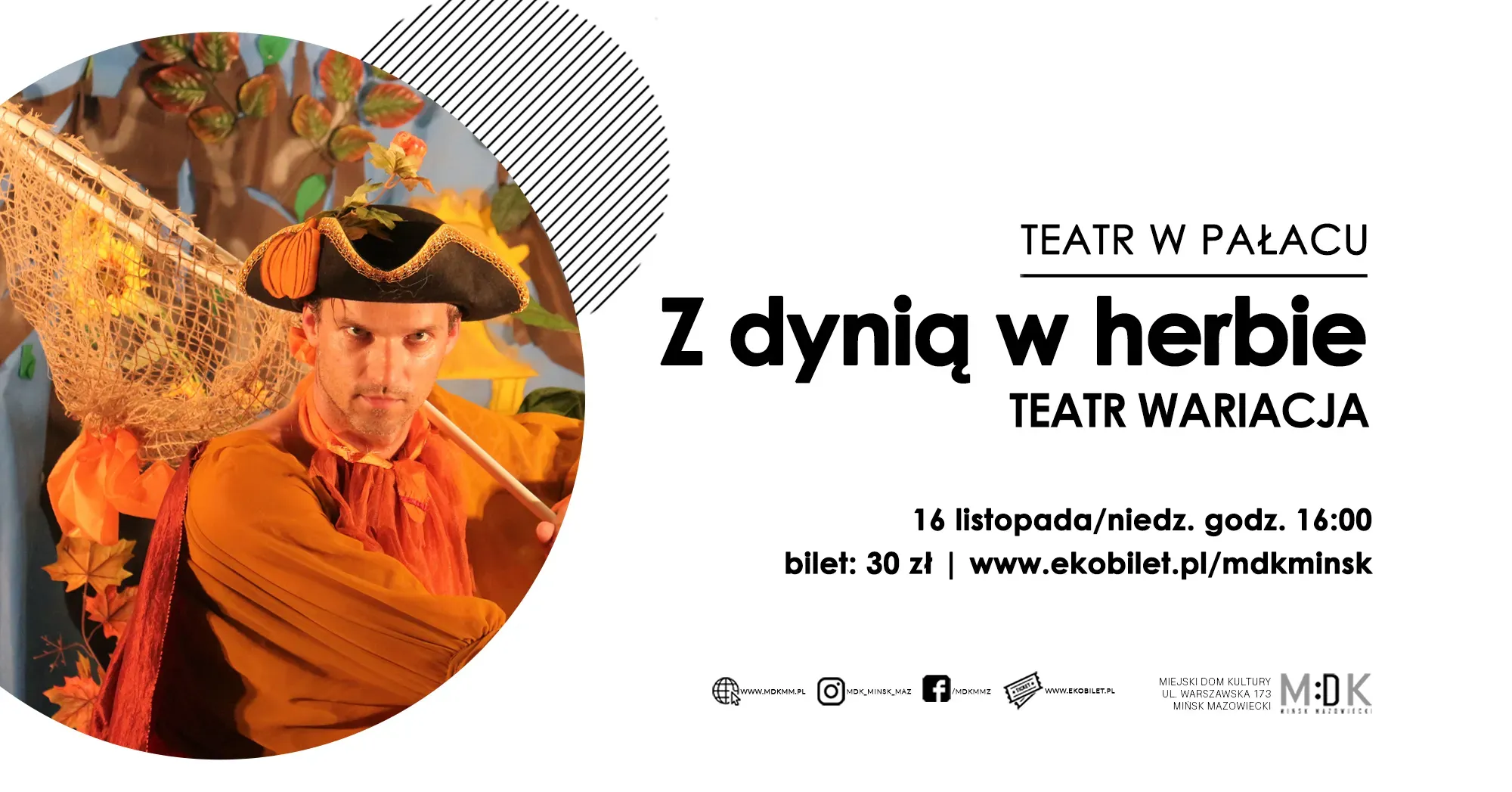 Mężczyzna w pomarańczowym kostiumie i kapeluszu ozdobionym liśćmi trzyma siatkę na motyle na tle dekoracji z liśćmi i kwiatami. Obok na białym tle tekst zapowiadający spektakl teatralny.