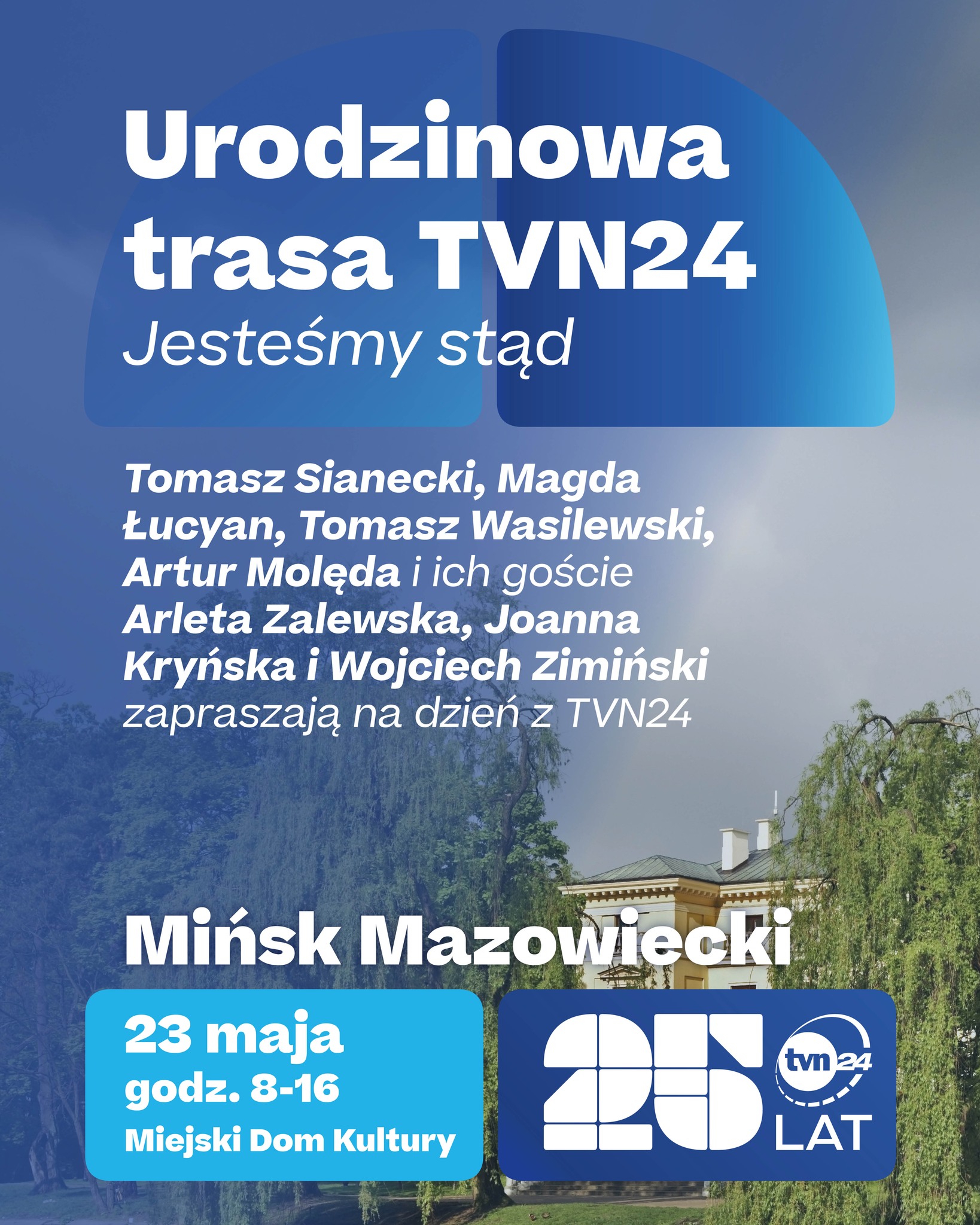 Pionowy plakat z dużym niebieskim gradientowym nagłówkiem z białymi napisami. Pod nagłówkiem kolumny białego tekstu na półprzezroczystym tle. W tle klasycystyczna żółta willa otoczona zielonymi drzewami. U dołu dwa zaokrąglone prostokąty w turkusie i granacie z graficznymi znakami i cyframi.