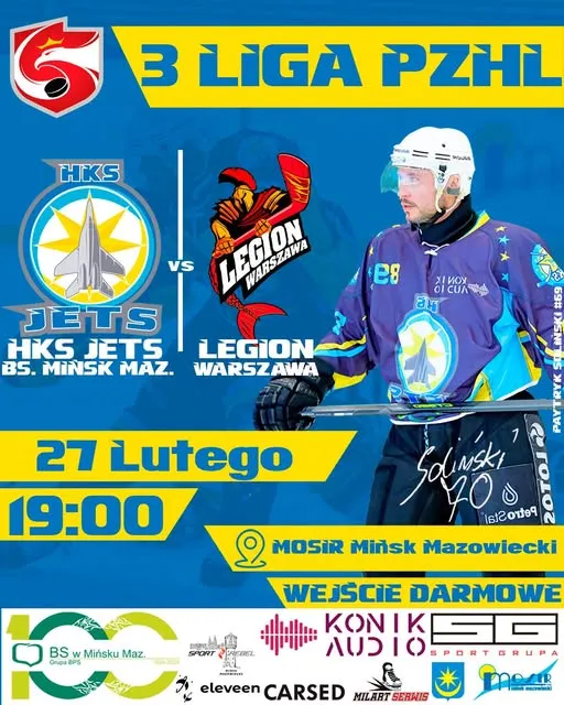 Kliknięcie powiększy obraz. Plakat w niebiesko-żółtej kolorystyce zapowiada mecz hokeja 3. ligi. Po lewej są dwa loga drużyn: HKS Jets i Legion Warszawa. Po prawej stoi zawodnik w fioletowo-niebieskiej koszulce i białym kasku trzymający kij. Na dole widoczna data 27 lutego, godzina 19:00, miejsce MOSiR Mińsk Mazowiecki i informacja o darmowym wejściu.