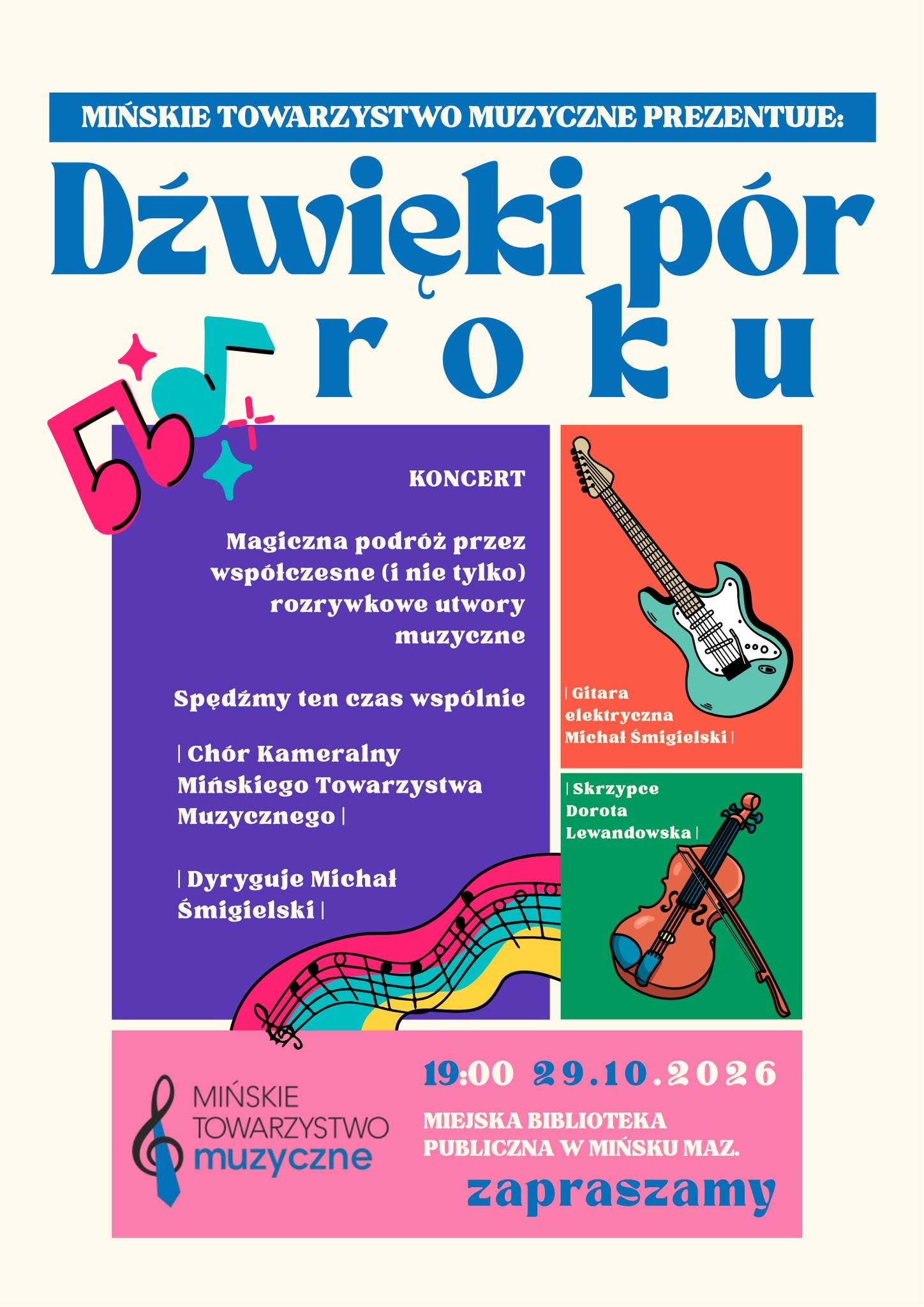 Kliknięcie powiększy obraz. Duży niebieski nagłówek zajmuje górę plakatu. Po lewej stronie znajduje się wysoki fioletowy prostokąt z białymi napisami. Po prawej kolumnie są kolorowe pola z ilustracjami: turkusowa elektryczna gitara na pomarańczowym tle i brązowe skrzypce na zielonym tle. U dołu kolorowa falująca pięciolinia z nutami prowadzi w poprzek. Różowy pasek stopki zawiera logo ze znakiem muzycznym.