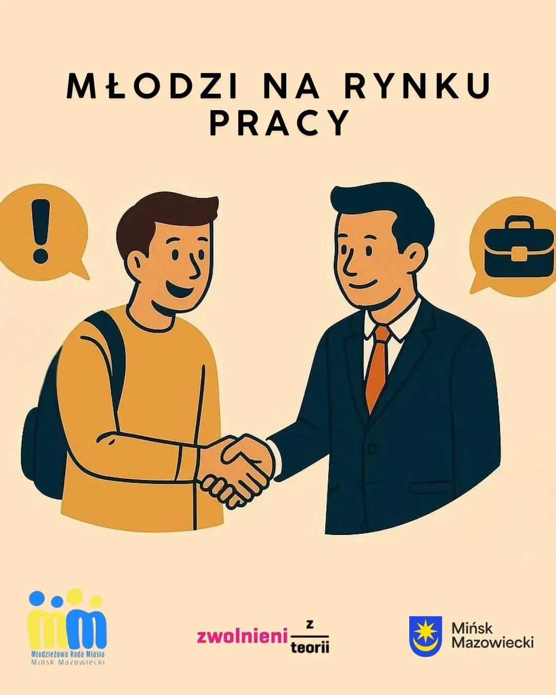 Kliknięcie powiększy obraz. Dwóch mężczyzn podaje sobie ręce na beżowym tle. Jeden ubrany jest w marynarkę i krawat, drugi w sweter i ma plecak. Nad nimi napis „Młodzi na rynku pracy”. Po bokach dymki z ikonami: wykrzyknik i teczka. U dołu logotypy trzech organizacji.