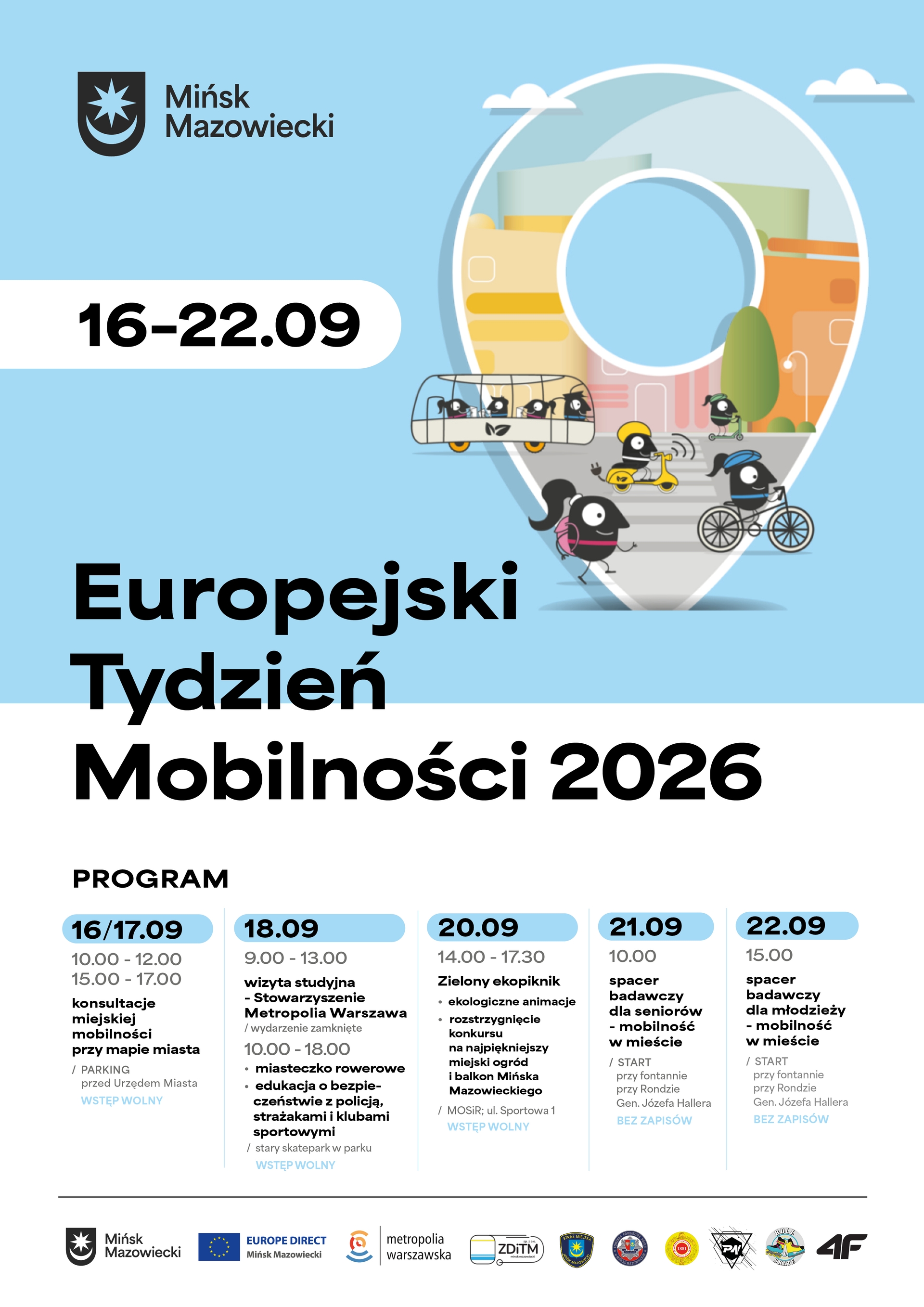 Kliknięcie powiększy obraz. Plakat informuje o Europejskim Tygodniu Mobilności 2026 w Mińsku Mazowieckim, daty 16–22.09. Na jasnoniebieskim tle widoczny jest herb miasta w lewym górnym rogu i duży znacznik lokalizacji z ilustracją miejskiej scenerii. W znaczniku pojawiają się kreskówkowe postaci poruszające się pieszo, na rowerze, hulajnodze, skuterze oraz w autobusie. Pod ilustracją duży czarny napis z tytułem wydarzenia i harmonogramem w dolnej części plakatu.