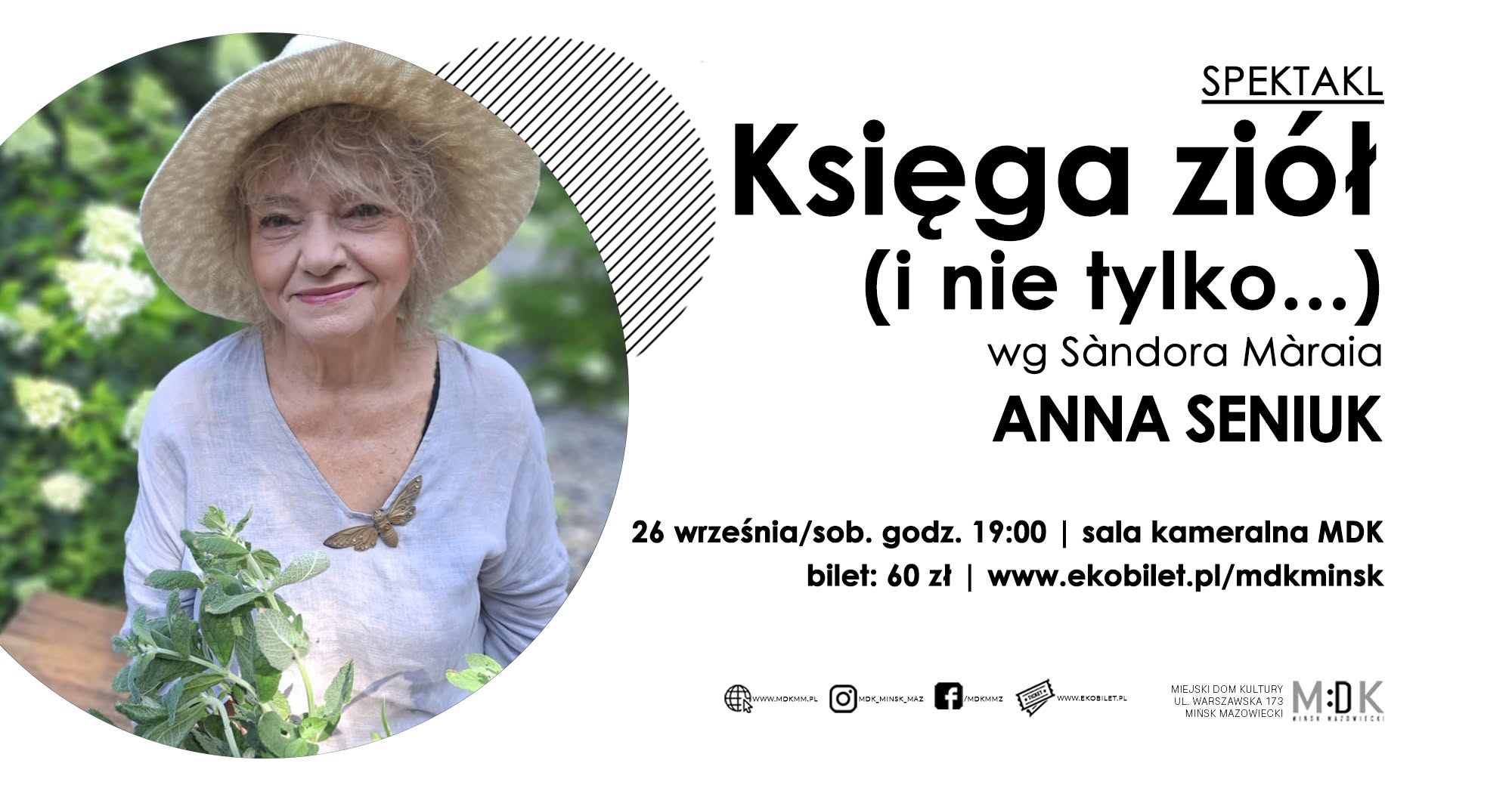 Kliknięcie powiększy obraz. Starsza kobieta w kapeluszu słomkowym stoi na tle zielonego ogrodu i trzyma świeże zioła. Obraz jej twarzy i torsu jest umieszczony w dużym okrągłym wycięciu po lewej. Po prawej dominuje białe tło z dużymi czarnymi napisami i paskowanym półokręgiem dekoracyjnym. U dołu w rzędzie znajdują się mniejsze informacje i logotypy.