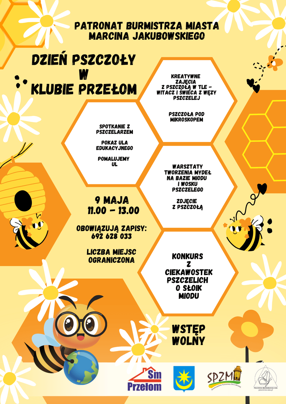 Kliknięcie powiększy obraz. Plakat w ciepłych żółto-pomarańczowych barwach z motywem plastra miodu. Kilka dużych białych stokrotek rozmieszczonych na tle. Środkowe sześciokąty przypominające ramki plastra zawierają tekst informacyjny. Wokół rysunkowe pszczoły z uśmiechami i ozdobny ul. Na dole pasek z kilkoma logotypami organizatorów. Overall wygląd promuje wydarzenie edukacyjne o pszczołach.