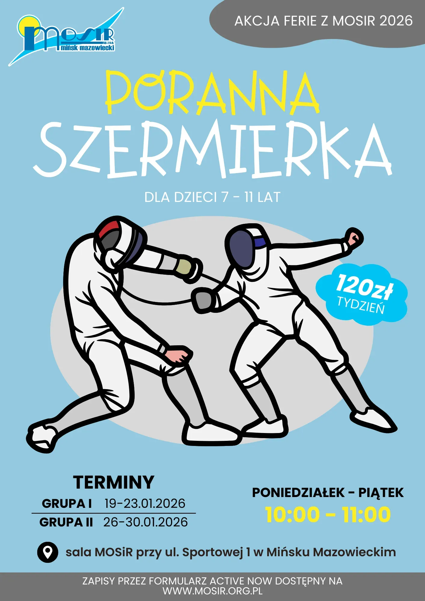 Kliknięcie powiększy obraz. Niebieskie tło. Na środku dwie postaci w białych strojach i maskach do szermierki walczą. Logo MOSiR w lewym górnym rogu.