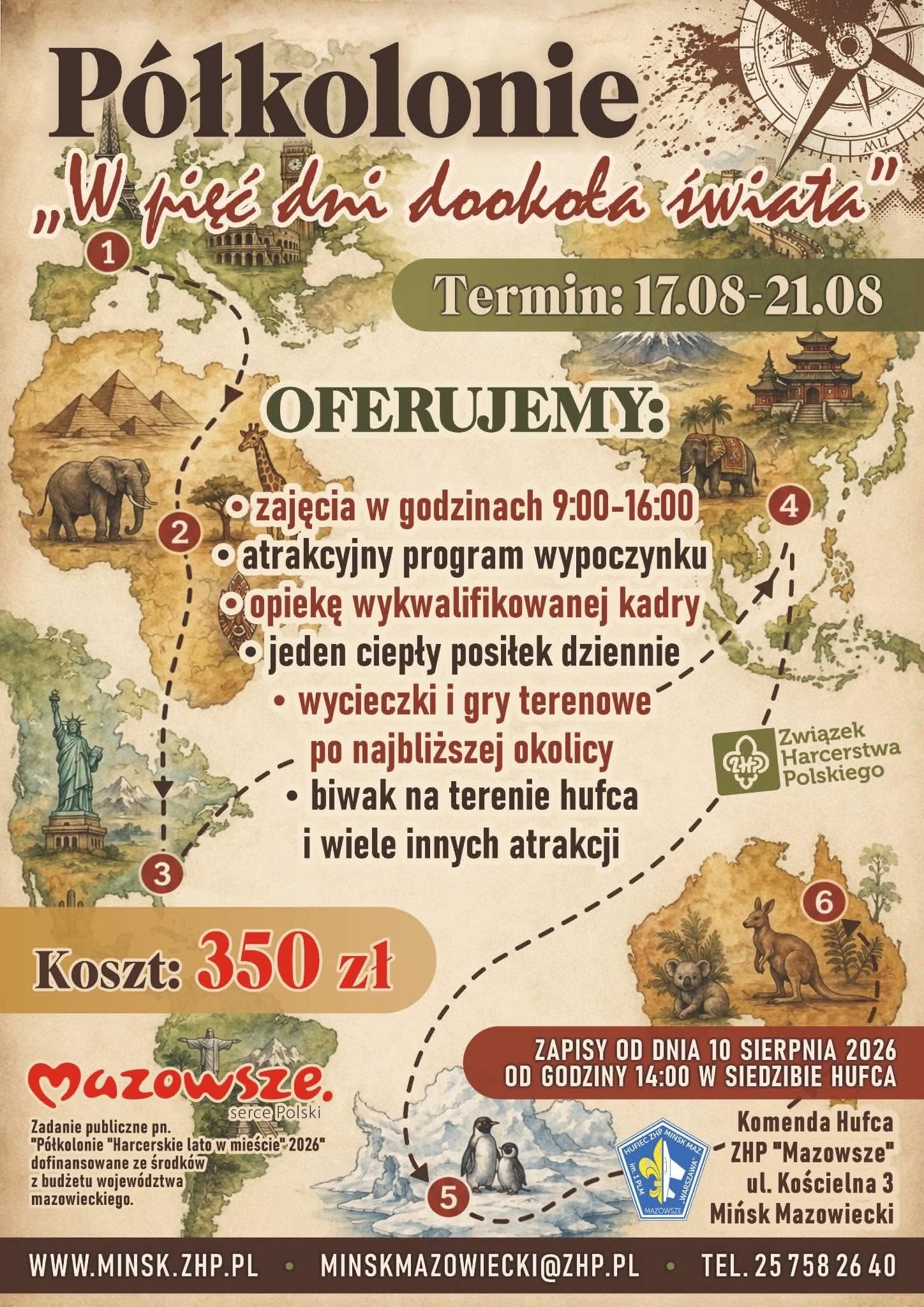 Kliknięcie powiększy obraz. Plakat w stylu starej mapy z beżowym, postarzałym tłem. Na mapie zaznaczona jest przerywana trasa łącząca sześć numerowanych punktów. Wokół punktów znajdują się rysunki charakterystycznych zabytków i zwierząt: wieża Eiffla i Big Ben, piramidy i słoń, Statua Wolności, pingwiny na lodzie, kangur i koala, pagoda i indyjski słoń. W górnym rogu duża kompasowa różdżka. Pośrodku wyróżniony pasek informacyjny i kolumna punktów oferty z ikonami kropek. W dolnej części logo harcerskie i pasek kontaktowy na ciemnym tle. Paleta kolorów to beże, zielenie i brązy.