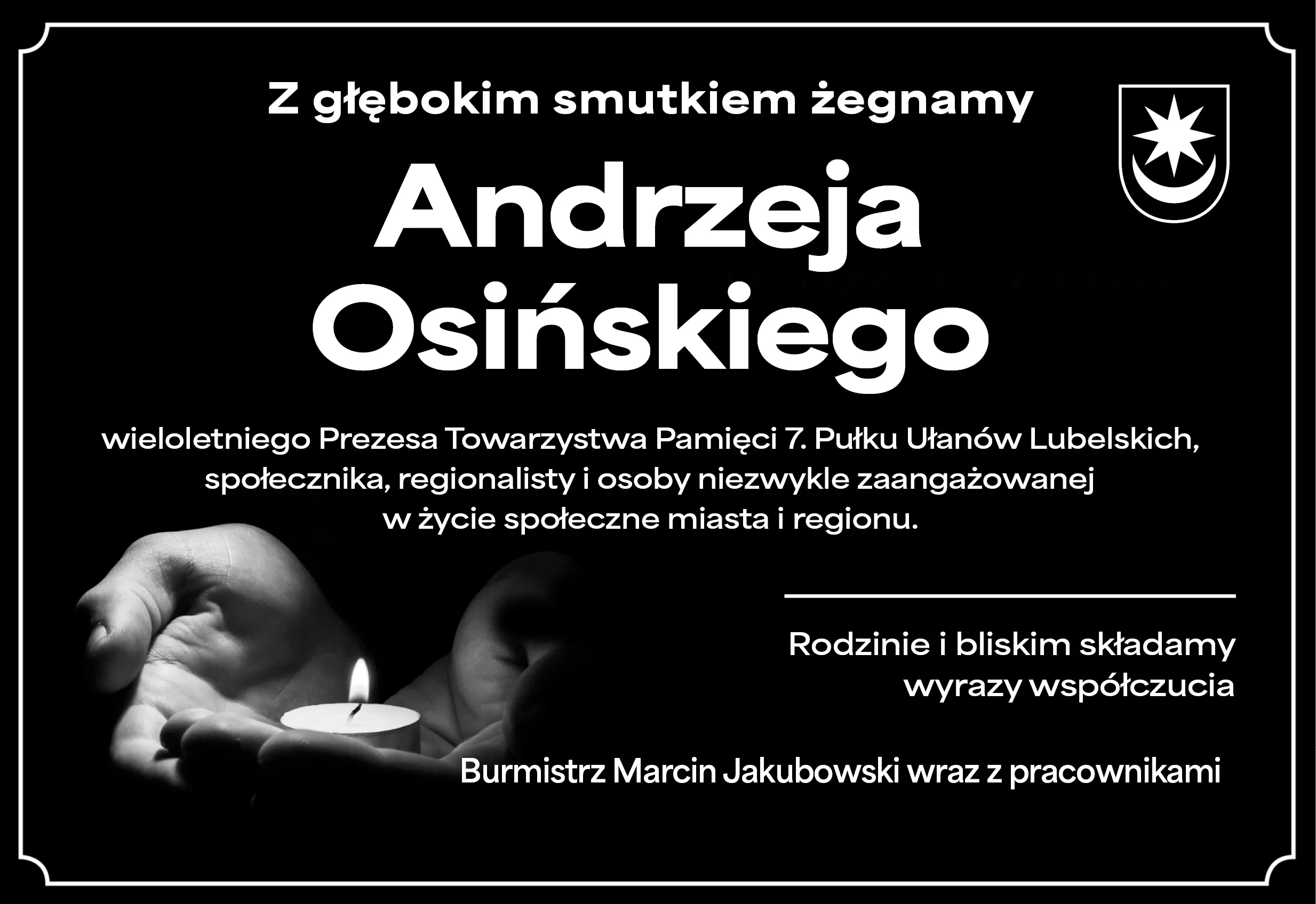 Kliknięcie powiększy obraz. Czarne tło z białym tekstem i delikatną białą ramką, po lewej stronie zdjęcie zbliżenia rąk trzymających zapaloną świeczkę. Po prawej stronie herb. Centralny tekst informuje o pożegnaniu Andrzeja Osińskiego, z podziękowaniem od burmistrza i pracowników.