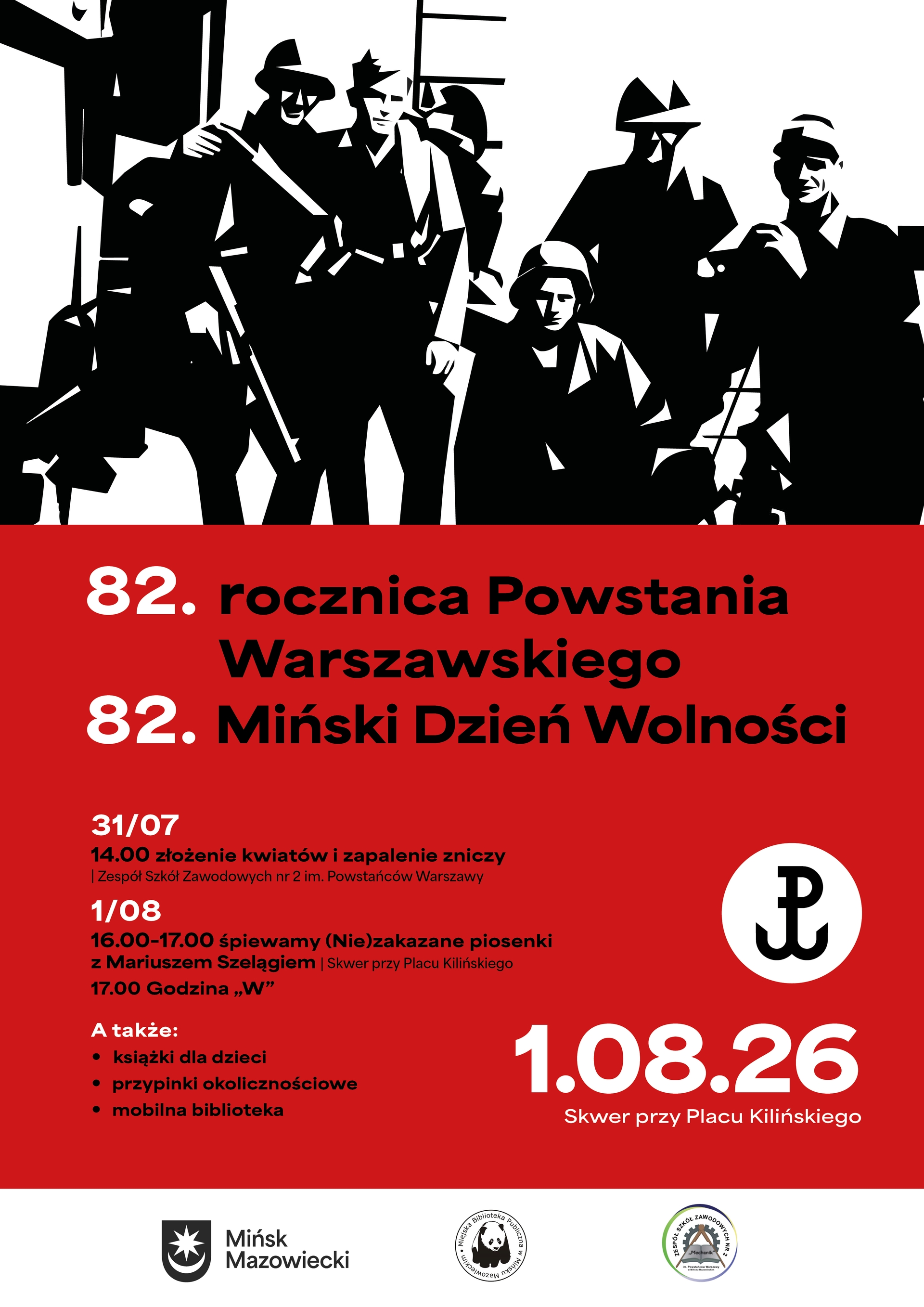 Kliknięcie powiększy obraz. Czarnobiała, geometryczna ilustracja grupy sześciu osób w górnej części obrazu. Postacie mają sylwetki i hełmy sugerujące żołnierzy lub powstańców. Dolna połowa jest czerwona z dużymi blokami tekstu i datami. Po prawej widoczny biały okrąg z czarnym symbolem kotwicy. U dołu trzy małe logotypy na białym pasku.