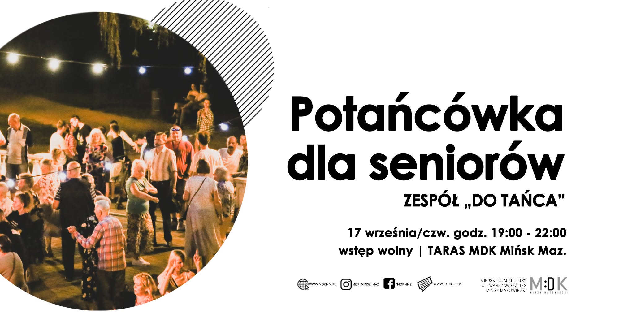 Kliknięcie powiększy obraz. W lewej części okrągłe zdjęcie pokazuje grupę starszych osób tańczących na zewnątrz nocą pod girlandą świateł. Prawa część ma białe tło i dużą czarną, pogrubioną typografię informacyjną. U dołu widoczne są małe ikony i logotypy organizatorów.