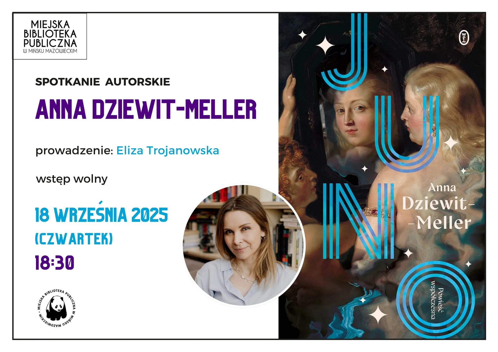 Kliknięcie powiększy obraz. Plakat informujący o spotkaniu autorskim Anny Dziewit-Meller 18 września 2025 o godzinie 18:30 w Miejskiej Bibliotece Publicznej w Mińsku Mazowieckim, prowadzenie Eliza Trojanowska, z portretem autorki i fragmentem obrazu z dwoma kobietami odbijającymi się w lustrze.