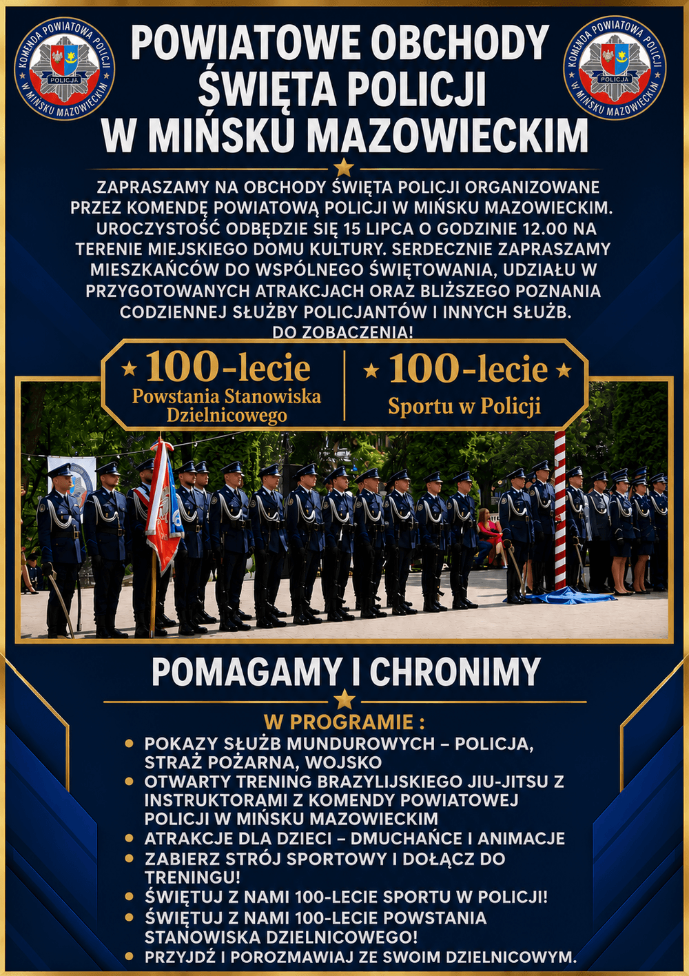 Kliknięcie powiększy obraz. Plakat w ciemnoniebiesko-złotej kolorystyce z herbami policji w narożnikach. Na środku w rzędzie stoi kilkudziesięciu umundurowanych policjantów z flagą, ustawionych na zewnątrz przy słupie w barwach. Dolna część zawiera listę punktów programu jako wypunktowane elementy.