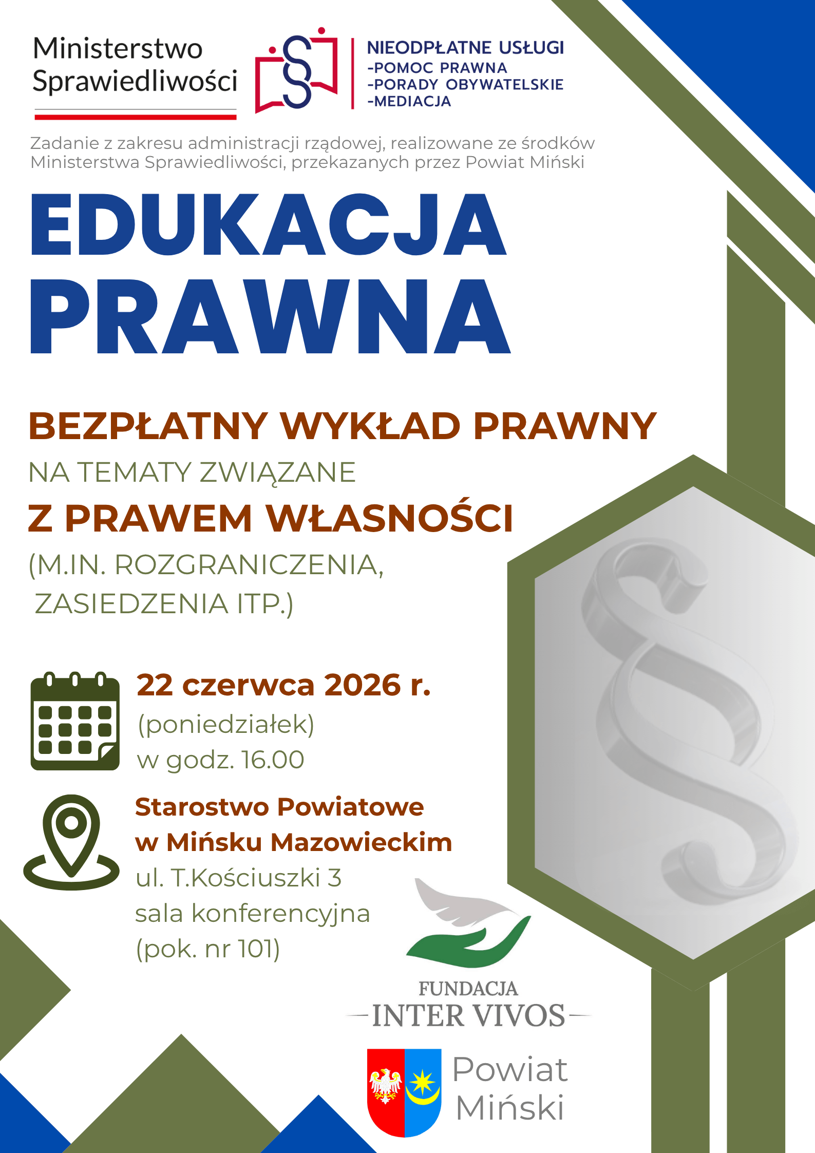 Kliknięcie powiększy obraz. Plakat informacyjny o bezpłatnym wykładzie prawnym z dużym niebieskim nagłówkiem. U góry logo Ministerstwa Sprawiedliwości i ikona usług prawnych na białym tle. Po prawej zielono-niebieskie geometryczne paski i duża sześciokątna ramka z szarym znakiem paragrafu jako znakiem wodnym. Po środku ikony kalendarza i lokalizacji z datą i miejscem wydarzenia oraz informacje o organizatorach u dołu wraz z herbem powiatu.