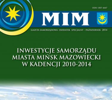 Inwestycje Samorządu Miasta Mińsk Mazowiecki w kadencji 2010-2014