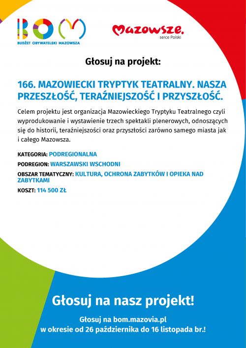 Głosuj na projekt: 166. MAZOWIECKI TRYPTYK TEATRALNY. NASZA PRZESZŁOŚĆ, TERAŹNIEJSZOŚĆ I PRZYSZŁOŚĆ