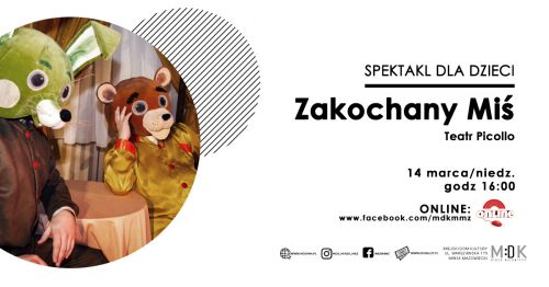 Zakochany Miś - spektakl w MDK