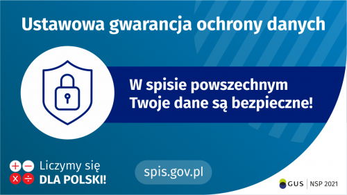 Narodowy Spis Powszechny 2021 – Twoje dane będą bezpieczne!