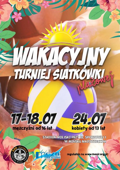 Wakacyjny Turniej Siatkówki Plażowej 2021 - boiska do piłki plażowej - Stadion Miejski przy ul. Sportowej 1 w Mińsku...