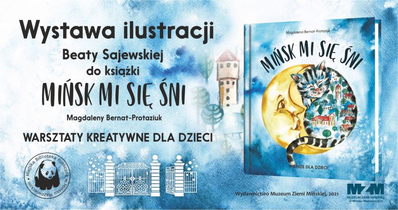 Wystawa i warszaty "Mińsk mi się śni"