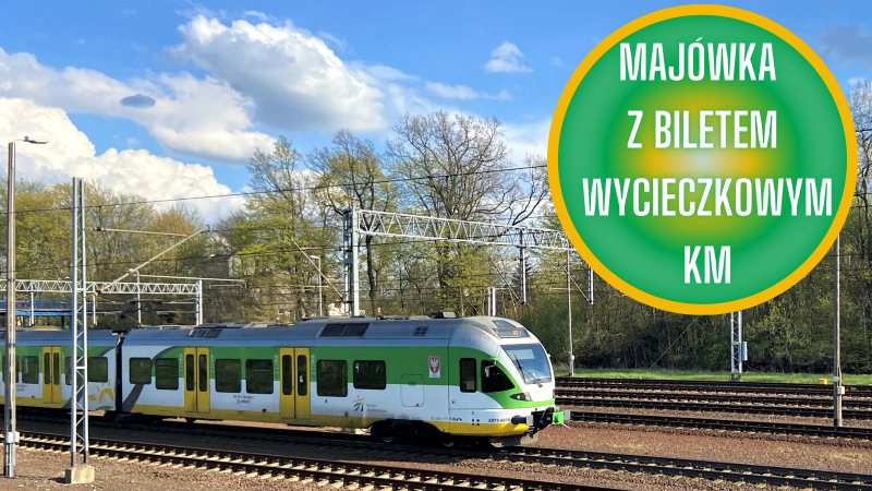 Na „Majówkę” z biletem wycieczkowym KM