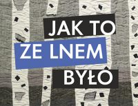 Plansza szaro-niebieska z napisem Jak to z lnem było