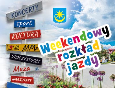 Napis Weekendowy rozkład jazdy, tabliczki z nazwami wydarzeń