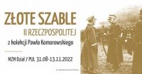 Napis: Złote szable II Rzeczypospolitej. Żołnierze w mundurach przekazują sobie szablę. W tle zastęp żołnierzy.