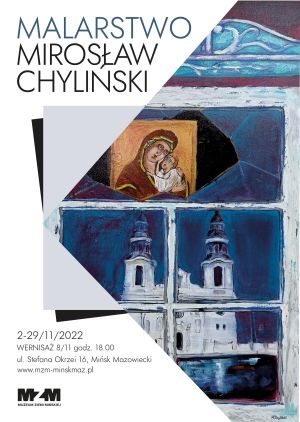 napis: Malarstwo Mirosław Chyliński, poniżej fragment obrazu z Maryją na tle mińskiego kościoła, napis:2-29.22.2022,...