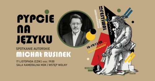 plakat z napisem głównym: Pypcie na języku spotkanie autorskie Michał Rucinek oraz zdjęciem pisarza