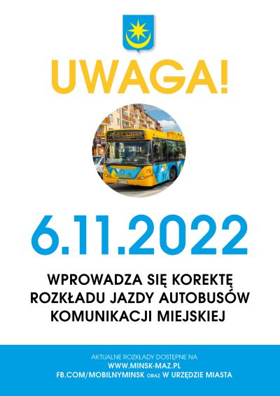 plakat z napisem: "Uwaga 6.11.2022 wprowadza się korektę rozkładu jazdy"