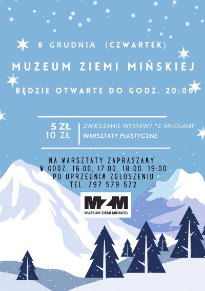 w tle zimowa grafika, napis: 8 grudnia Muzeum Ziemi Mińskiej będzie otwarte od 20.00