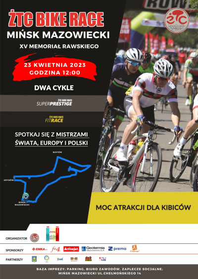 plakat z tytułem glównym ŻTC BIKE RACE Mińsk Mazowiecki XV Memoriał Feliksa Rawskiego
