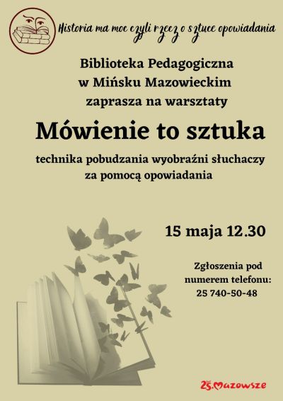 Biblioteka Pedagogiczna w Mińsku Mazowieckim zaprasza na warsztaty mówienie to sztuka technika pobudzania wyobraxni...