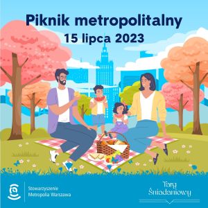 kolorowy rysunek rodziny piknikującej w parku w tle błękitne niebo zarys wieżowców i Pałacu Kultury napis piknik...