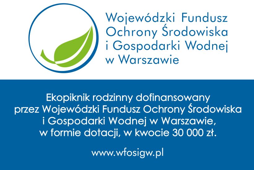 tablica informacyjna z napisem: Wojewódzki Fundusz Ochrony Środowiska i Gospodarki Wodnej w Warszawie, Ekopiknik...
