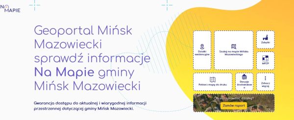 Na białym tle napis: Geoportal Mińsk Mazowiecki sprawdź informacje Na Mapie gminy Mińsk Mazowiecki. Po prawej białe ikonki...