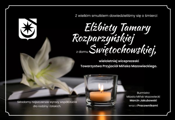 Na czarnym tle kondolencje. Z lewej strony na górze czarnobiały herb miasta z czarnym kirem. Poniżej lilia, książka i świeca.
