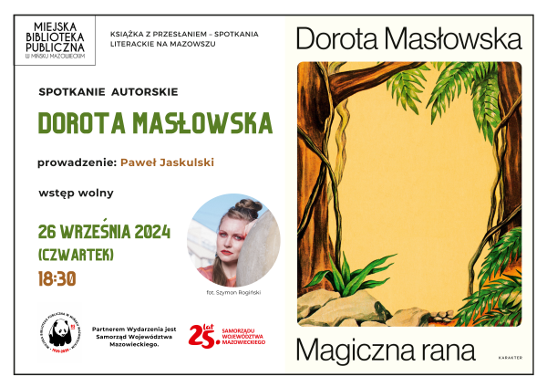 Po lewej na białym tle kolorowe napisy. Po środku w małym kole zdjęcie kobiety. Po prawej okładka książki Magiczna rana