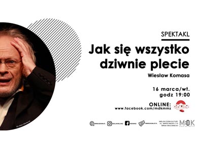 Jak się wszystko dziwnie plecie