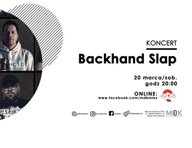 Koncert Backhand Slap w MDK